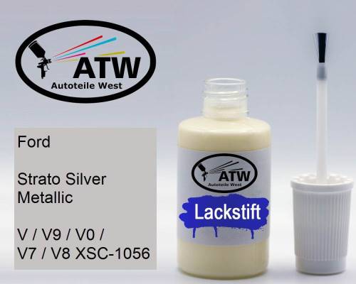 Ford, Strato Silver Metallic, V / V9 / V0 / V7 / V8 XSC-1056: 20ml Lackstift, von ATW Autoteile West.